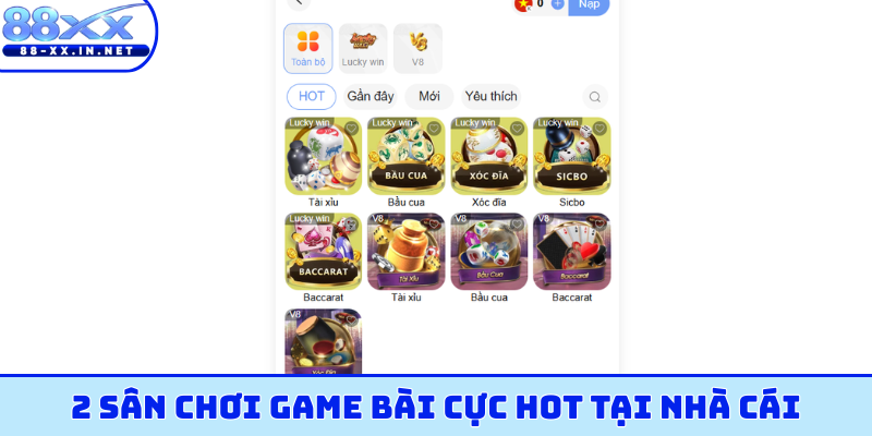 2 sân chơi game bài cực hot tại nhà cái