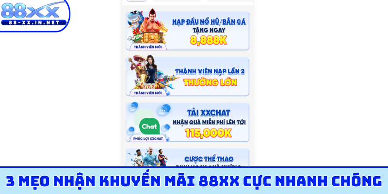 3 mẹo nhận khuyến mãi 88XX cực nhanh chóng