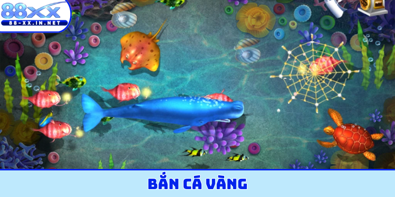 Bắn cá vàng