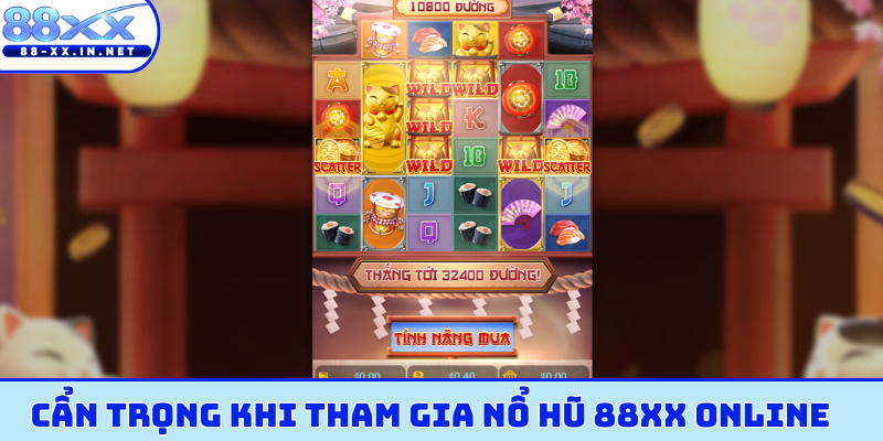 Cẩn trọng khi tham gia nổ hũ 88XX online