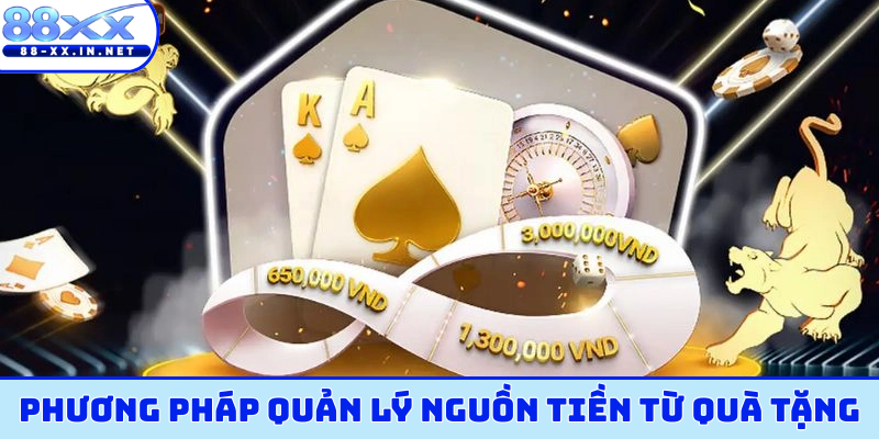 Phương pháp quản lý nguồn tiền từ quà tặng