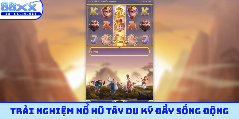 Trải nghiệm nổ hũ Tây Du Ký đầy sống động